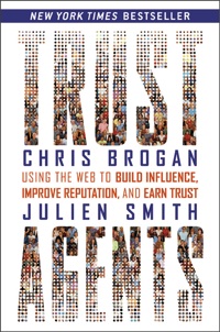 Trust Agents by Chris Brogan and Julien Smith